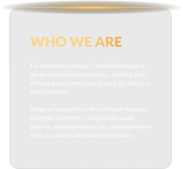 Who We Are — Crown88 is Asia's premier sportsbook and esports betting platform